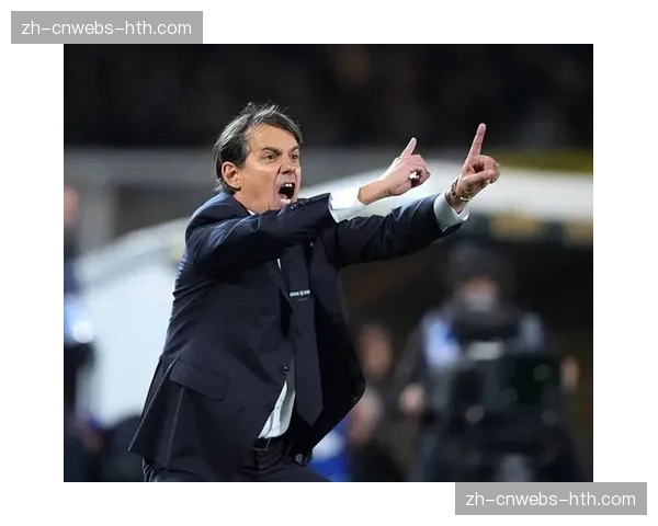 赛前发布会:国米主帅小因扎吉强调球队将坚持自己的进攻哲学 赛前发布会:国米主帅小因扎吉强调球队将坚持自己的进攻哲学